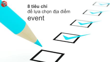 8 tiêu chí lựa chọn địa điểm tổ chức sự kiện | Tín Phát